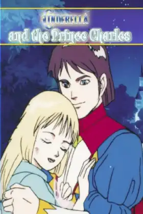 Cinderella and the Prince Charles: An Animated Classic poster