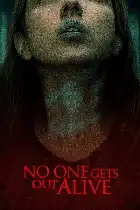 No One Gets Out Alive poster