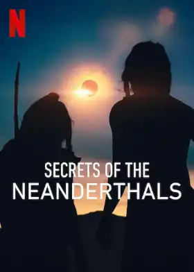 Secrets of the Neanderthals poster
