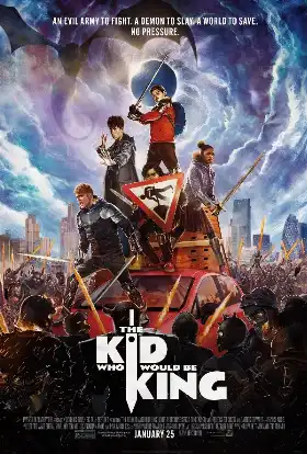 The Kid Who Would Be King poster