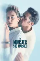 The Monster She Married poster